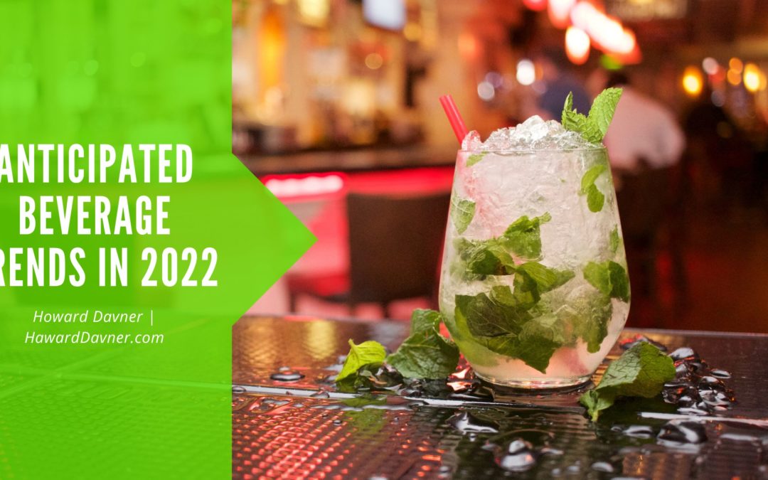 Anticipated Beverage Trends in 2022