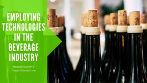 Employing Technologies In The Beverage Industry